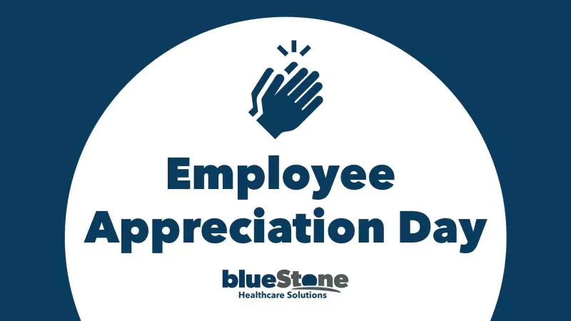 "Employee Appreciation Day" graphic featuring cartoon hands clapping and the blueStone Healthcare Solutions logo