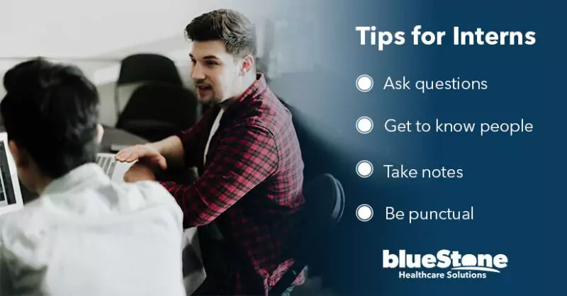 "National Intern Day" graphic featuring text reading, "Tips for Interns", following text reading, "Ask questions, get to know people, take notes, be punctual", an image of two people sitting at a desk, and the blueStone Healthcare Solutions logo