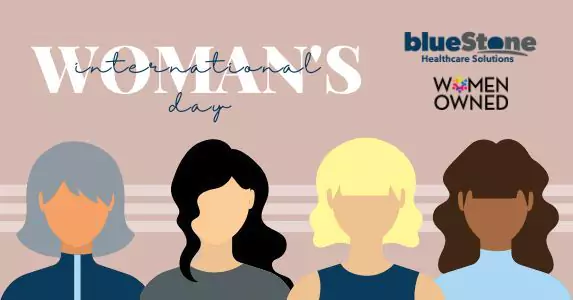 "International Woman's Day" graphic featuring cartoon women, the blueStone Healthcare Solutions logo, and the Women's Business Enterprise National Council alternative logo with text reading "Women Owned"