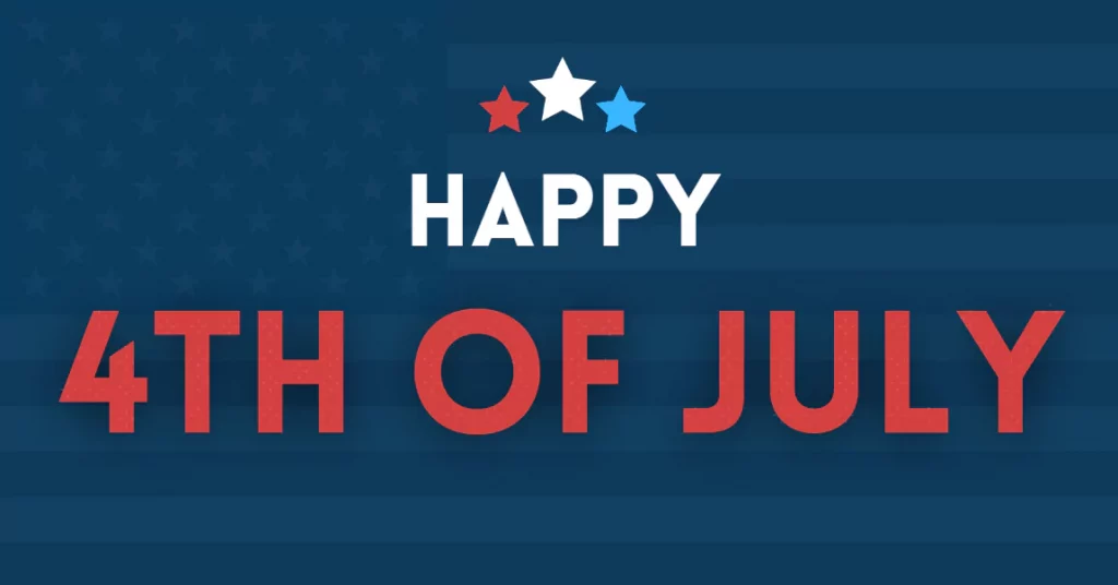 "Happy 4th of July" graphic featuring a U.S. Flag and overlayed stars in red, white, and blue